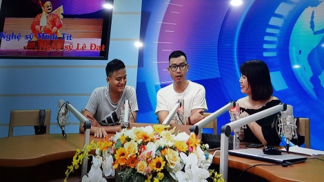 Hai nghệ sĩ: Minh Tít và Lê Đạt với tâm huyết giữ gìn bảo tồn văn hóa nghệ thuật truyền thống (13/7/2019)