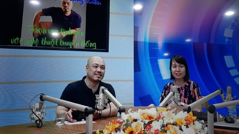 Chat với đạo diễn Triệu Trung Kiên – Người giữ trọn vẹn tình yêu với nghệ thuật truyền thống (18/8/2019)
