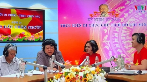 Chương trình phát thanh đặc biệt kỷ niệm 50 năm Di chúc Chủ tịch Hồ Chí Minh "Nhớ lời Di chúc - Theo chân Bác" - Cụm 2: Theo dấu chân Người (2/9/2019)