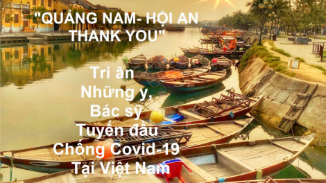 Quảng Nam tung gói kích cầu du lịch “Cảm ơn – Thank You” tri ân đội ngũ y bác sĩ (23/5/2020)