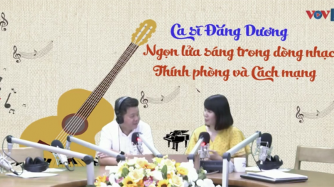 Ca sĩ, Nghệ sĩ Ưu tú Đăng Dương - một “ngọn lửa sáng” trong dòng nhạc thính phòng và nhạc Cách mạng (5/9/2020)