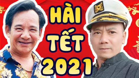 Hài tết 2021: Vui mà không nhảm (12/1/2021)