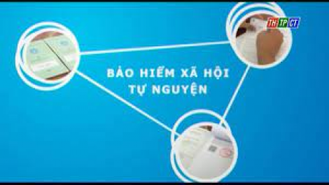 Ý NGHĨA THIẾT THỰC CỦA BHXH TỰ NGUYỆN  ĐỐI VỚI NGƯỜI LAO ĐỘNG (24/11/2021)