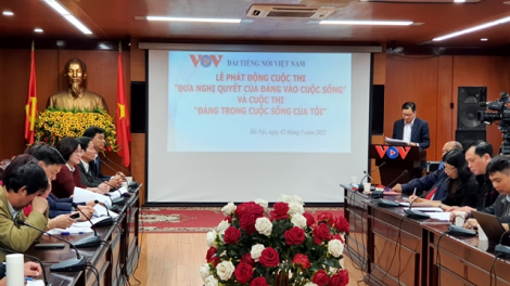 Đài Tiếng nói Việt Nam phát động cuộc thi “Đưa Nghị quyết của Đảng vào cuộc sống” (2/3/2021)