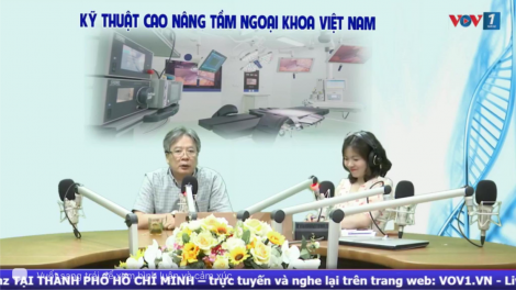 Kỹ thuật cao nâng tầm ngoại khoa Việt Nam (19/4/2021)