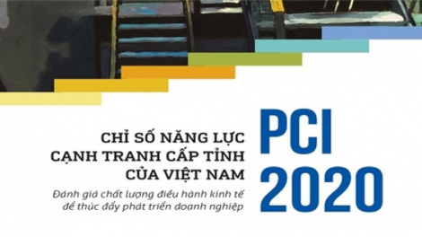 Xếp hạng năng lực cạnh tranh cấp tỉnh PCI - Thực tiễn và những gợi mở chính sách (16/04/2021)