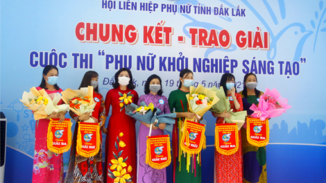 Đắk Lắk: Chung kết và trao giải cuộc thi Phụ nữ khởi nghiệp sáng tạo năm 2021 (19/05/2021)