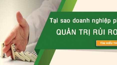 Tăng cường quản trị rủi ro để vượt khó Covid-19 (13/09/2021)