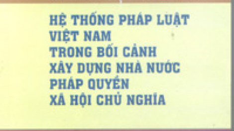 Đổi mới đồng bộ, toàn diện công tác xây dựng pháp luật