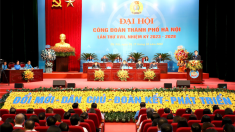 Khai mạc Đại hội Công đoàn thành phố Hà Nội lần thứ XVII (16/10/2023)