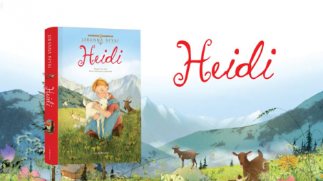 “Heidi” – cuốn sách trao tặng cho trẻ thơ những bài học quý giá về lòng tốt, sự tử tế (7/10/2023)