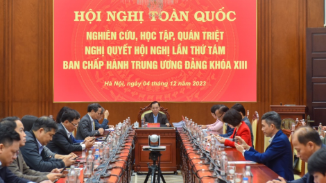 Hội nghị quán triệt Trung ương 8: Nghị quyết phải đi vào cuộc sống một cách thực chất nhất (4/12/2023)