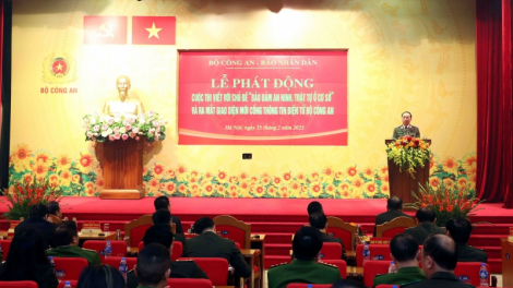Bộ Công an phát động cuộc thi viết “Đảm bảo ANTT ở cơ sở” và ra mắt giao diện mới Công thông tin Bộ Công an (15/2/2023)