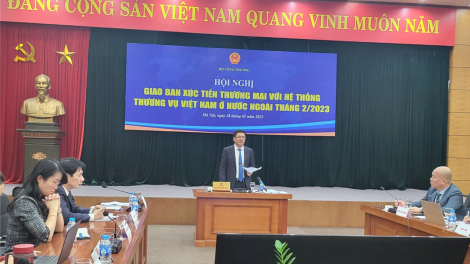 Các Thương vụ Việt Nam ở nước ngoài phải nắm bắt được xu hướng chính sách của nước sở tại để đề xuất phản ứng chính sách kịp thời