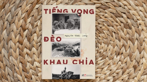 “Tiếng vọng đèo Khau Chỉa”- Ký ức của người lính về cuộc chiến bảo vệ biên cương phía Bắc (17/2/2023)