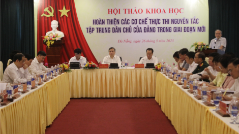 Hoàn thiện các cơ chế thực thi nguyên tắc tập trung dân chủ (26/5/2023)