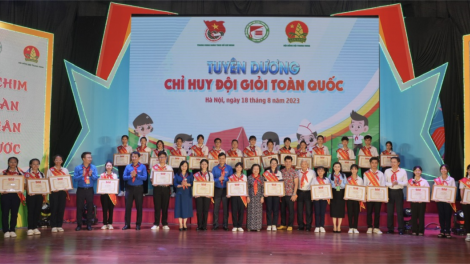 Tuyên dương Chỉ huy Đội giỏi toàn quốc lần thứ 4 (18/08/2023)