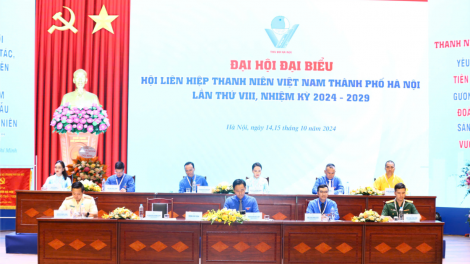 Đại hội Hội Liên hiệp thanh niên Việt Nam thành phố Hà Nội lần thứ 8 (15/10/2024)