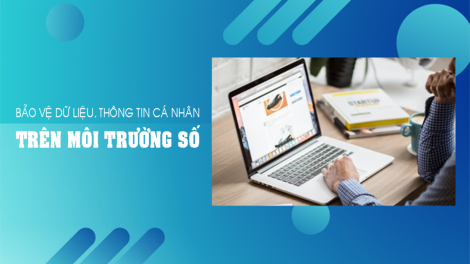 Bảo vệ dữ liệu cá nhân trên môi trường điện tử (22/10/2024)