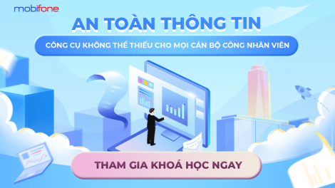 Đảm bảo an toàn thông tin - Nâng cao kỹ năng và nhận thức từ phía người dùng (10/11/2024)