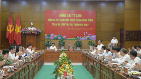 Tổng Bí thư Tô Lâm: Đưa kinh tế Đồng Tháp tiến lên những nấc cao hơn của chuỗi giá trị (11/12/2024)