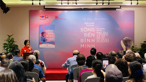 Ra mắt tự truyện “Sống đến bình minh” của nhà báo, nhà văn Trần Mai Hạnh