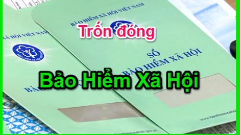 Cần chế tài đủ mạnh để xử lý tình trạng trốn, chậm đóng bảo hiểm xã hội (5/4/24)