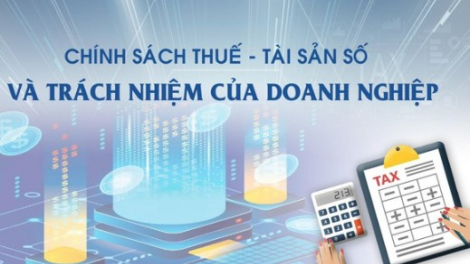 Chính sách thuế, tài sản số và trách nhiệm của doanh nghiệp (05/09/2024)