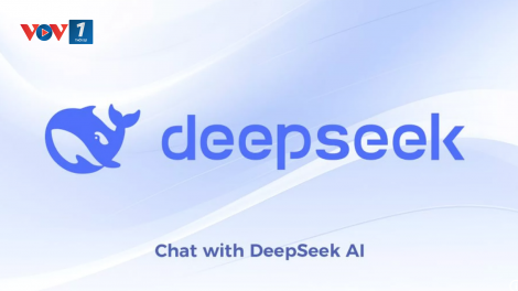 DeepSeek - Bom tấn bùng nổ cuộc đua công nghệ tương lai
