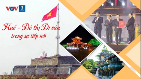 Huế - Đô thị Di sản phát triển trong sự tiếp nối