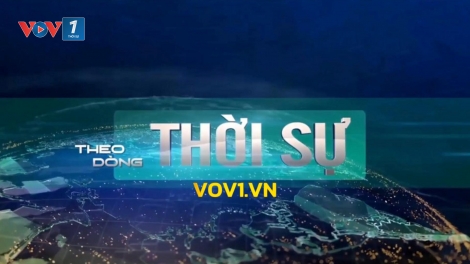 THEO DÒNG THỜI SỰ SÁNG 17/2/2025