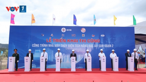 Chính thức thi công công trình chính Dự án thuỷ điện tích năng đầu tiên công suất 1.200MW