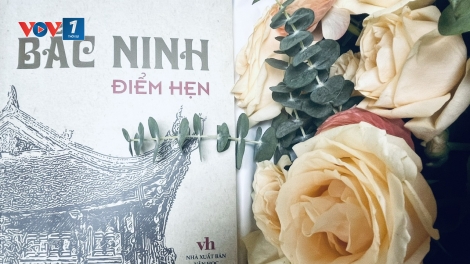 Khám phá tầng sâu văn hoá Kinh Bắc qua cuốn sách "Bắc Ninh điểm hẹn"