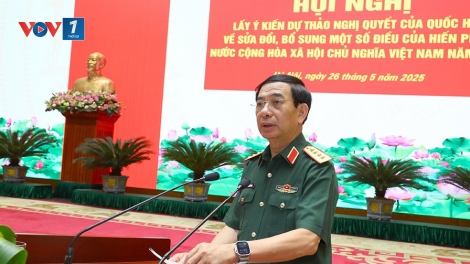 Bộ Quốc phòng lấy ý kiến dự thảo Nghị quyết sửa đổi, bổ sung một số điều của Hiến pháp năm 2013