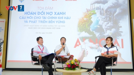 Hoán đổi nợ xanh: Cơ hội tài chính cho Việt Nam ứng phó biến đổi khí hậu