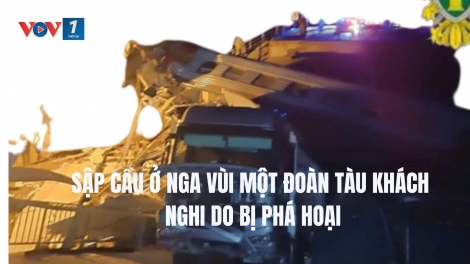 Nga điều tra khẩn vụ sập cầu nghi do khủng bố nhằm vào tàu khách