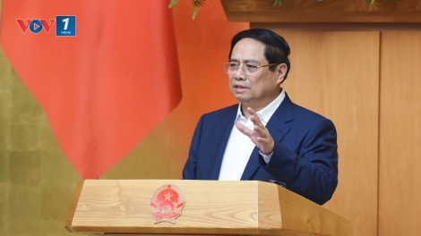 Thủ tướng: tập trung tháo gỡ khó khăn về thể chế vì nhân dân, vì dân tộc