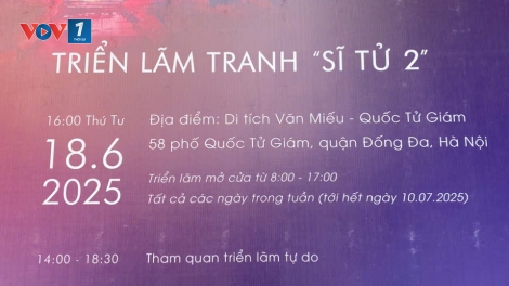 Triển lãm “Sĩ tử 2” – đồng hành cùng sĩ tử bước vào mùa thi