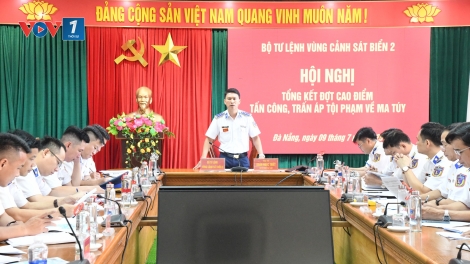 Vùng Cảnh sát biển 2 tổng kết đợt cao điểm đấu tranh trấn áp tội phạm ma túy