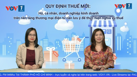 Quy định thuế mới: Hộ, cá nhân, doanh nghiệp kinh doanh trên nền tảng thương mại điện tử cần lưu ý