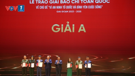 Giải Báo chí “Vì An ninh Tổ quốc và bình yên cuộc sống” 2023-2025: Tôn vinh 72 tác phẩm xuất sắc