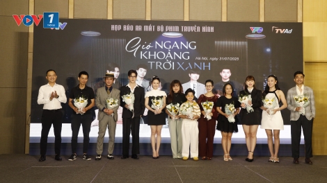 “Gió ngang khoảng trời xanh” gây ấn tượng với kịch bản phim mang hơi thở đời sống hiện đại