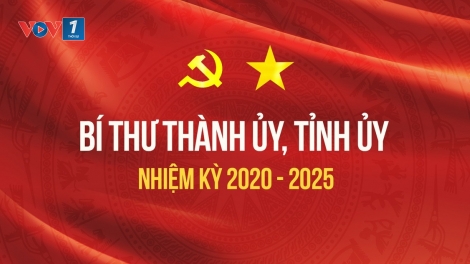 Danh sách 34 Bí thư Tỉnh ủy, Thành ủy nhiệm kỳ 2025-2030