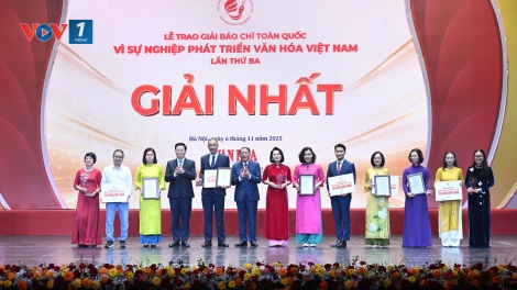 Đài TNVN giành giải Nhất Giải Báo chí toàn quốc “Vì sự nghiệp phát triển Văn hóa Việt Nam” lần thứ 3