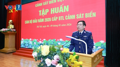 Cảnh sát biển hoàn thành tập huấn cán bộ năm 2026, sẵn sàng nâng cao hiệu quả sẵn sàng chiến đấu