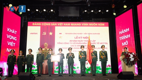 Viettel đánh dấu 20 năm kinh doanh toàn cầu thành công rực rỡ