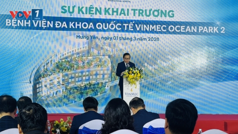 Khai trương Bệnh viện Vinmec Ocean Park2- mô hình y tế tích hợp đầu tiên tại Việt Nam