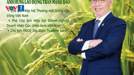 Người góp phần nâng tầm hạt gạo Việt trên bản đồ thế giới