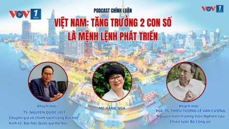 Việt Nam: tăng trưởng 2 con số là mệnh lệnh phát triển