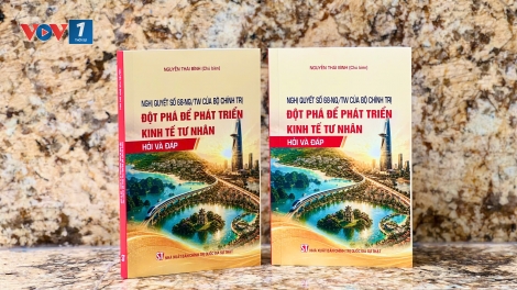 Cẩm nang giúp hiểu sâu Nghị quyết 68 về kinh tế tư nhân